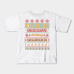 O.C.D Obsessive Christmas Disorder Kids T-Shirt